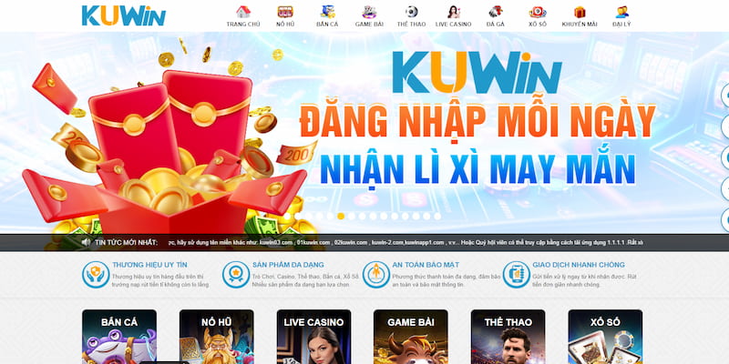 Đăng nhập Kuwin nhận lì xì mỗi ngày tăng may mắn