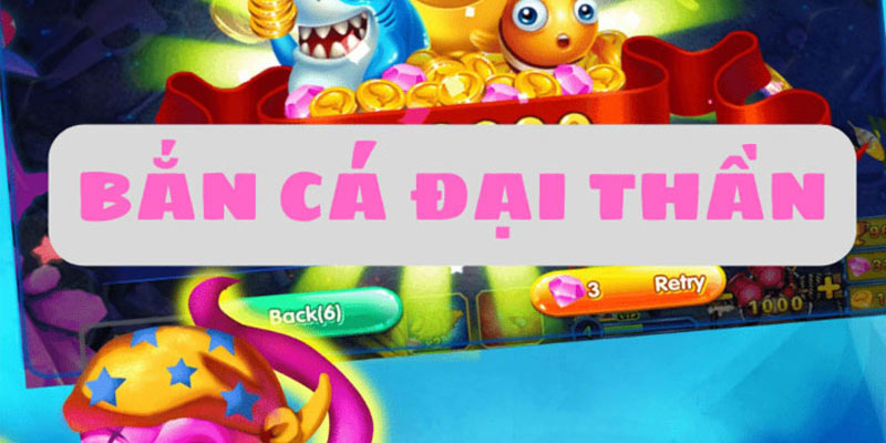 Thông tin tổng quan về tựa game bắn cá đại thần